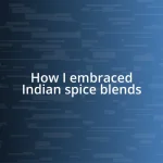 How I embraced Indian spice blends