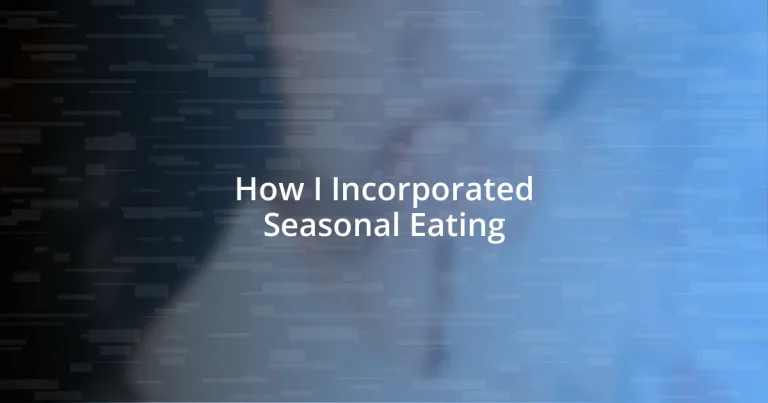 How I Incorporated Seasonal Eating