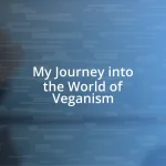 My Journey into the World of Veganism