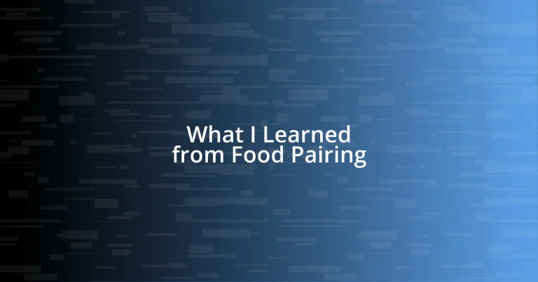 What I Learned from Food Pairing