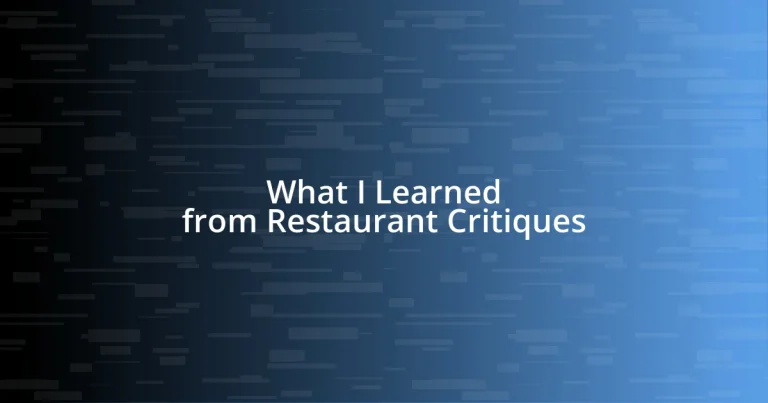 What I Learned from Restaurant Critiques