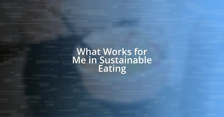 What Works for Me in Sustainable Eating