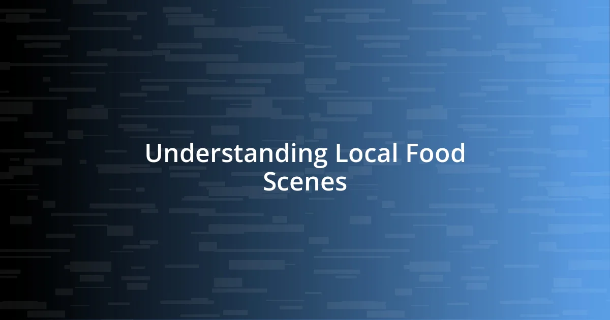 Understanding Local Food Scenes