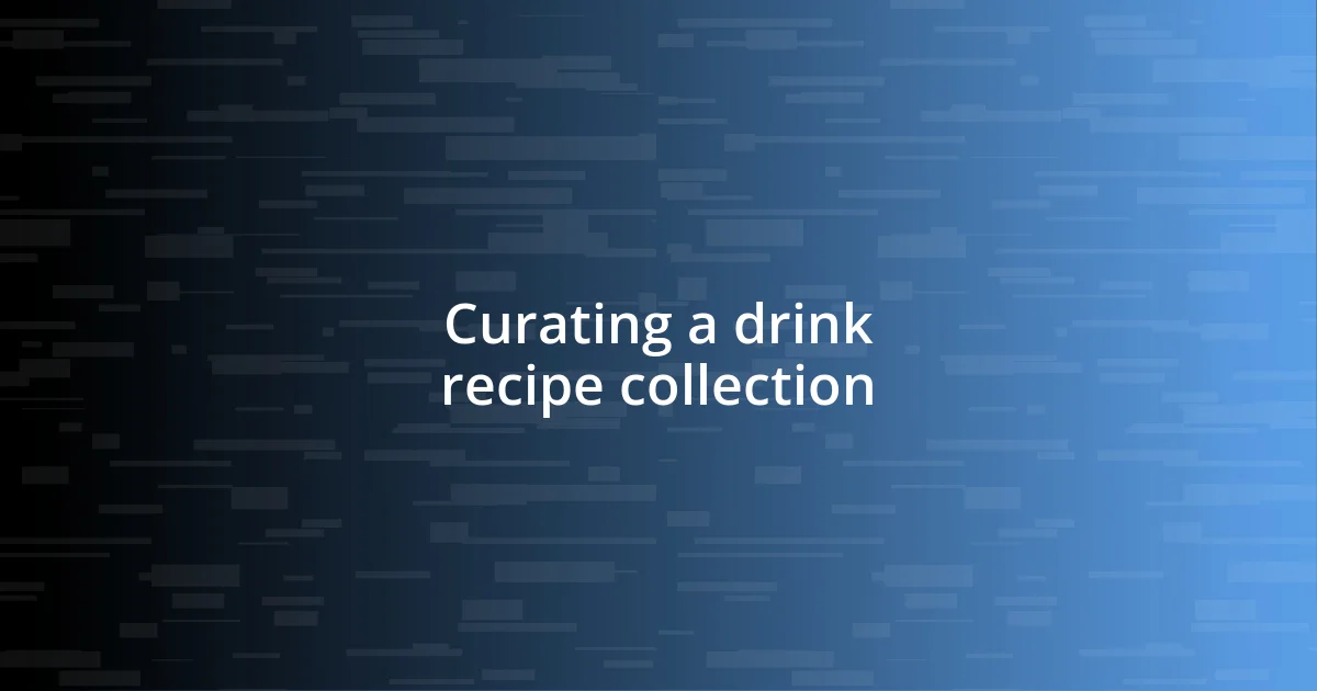 Curating a drink recipe collection