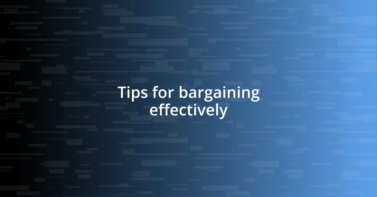 Tips for bargaining effectively