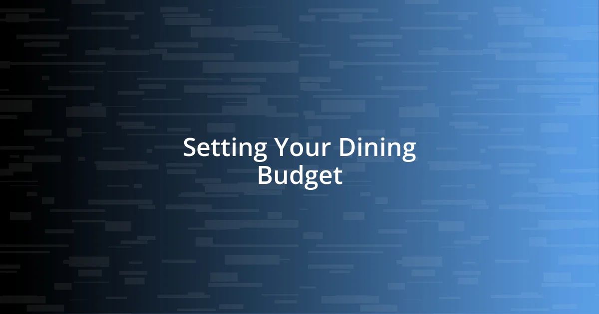 Setting Your Dining Budget