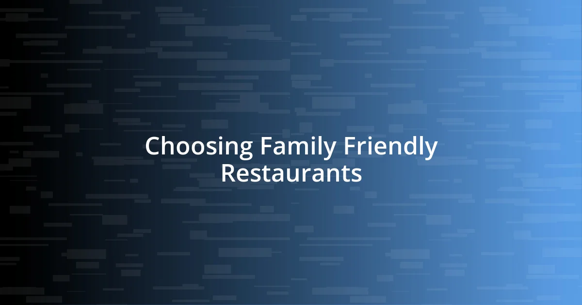 Choosing Family Friendly Restaurants