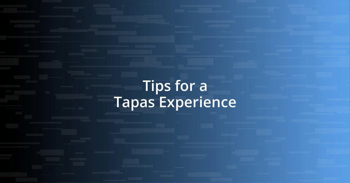 Tips for a Tapas Experience