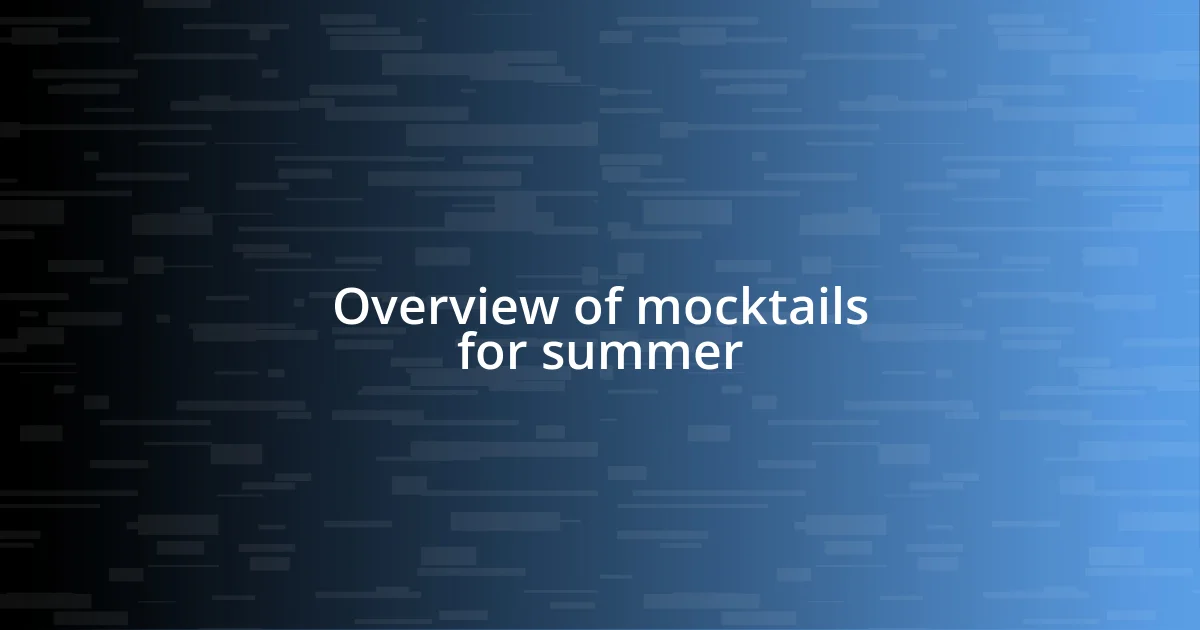 Overview of mocktails for summer