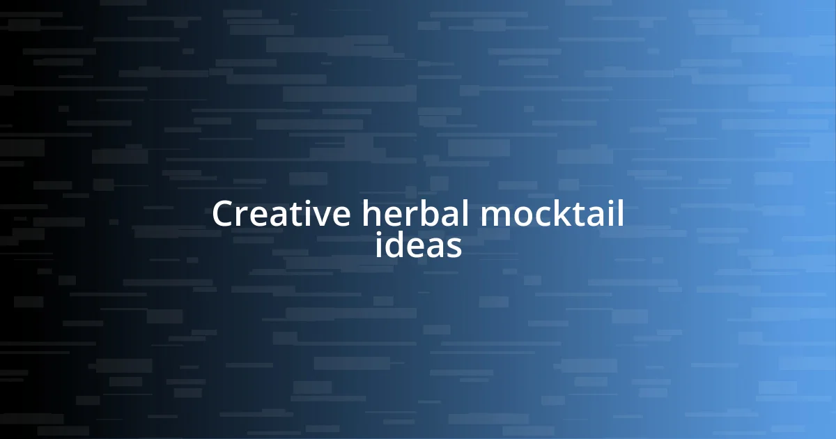 Creative herbal mocktail ideas