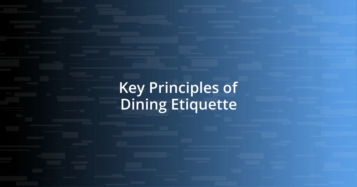 Key Principles of Dining Etiquette