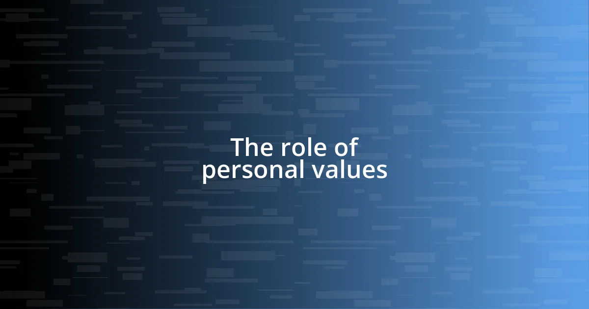 The role of personal values